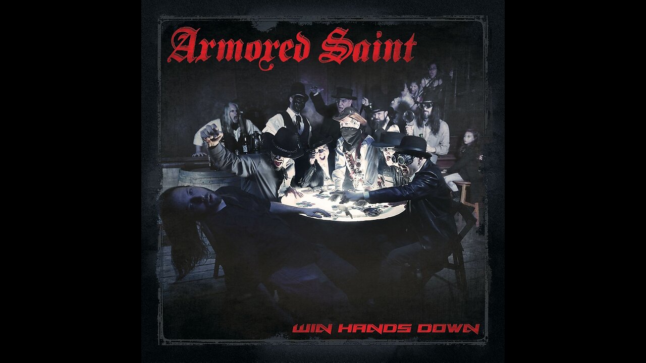 Armored Saint - Win Hands Down