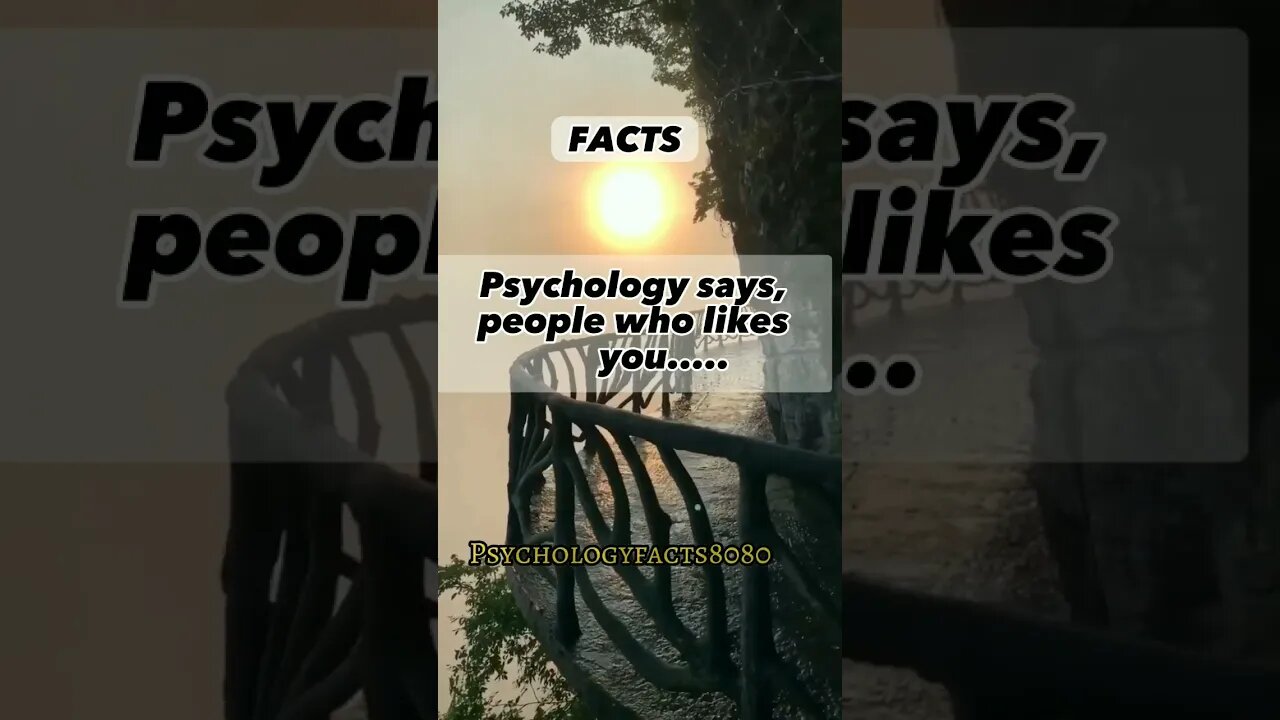 People who likes you.. #psychologyfacts #psychology #shortvideo #viral #fact #short