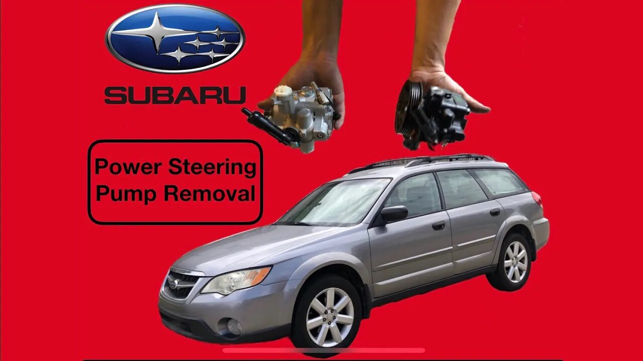 How To Remove Power Steering Pump On Subaru Outback 2.5L 2005-2009
