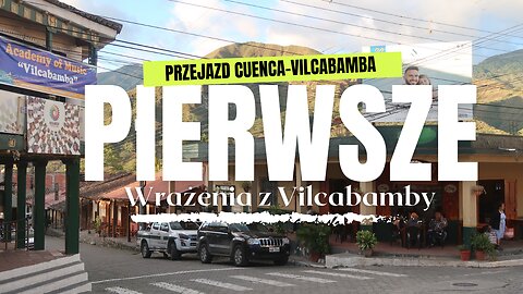 Zmierzam 🚌💨 do Doliny Długowieczności⏐Przejazd Cuenca-Loja-Vilcabamba⏐EKWADOR 🇪🇨 w 2023