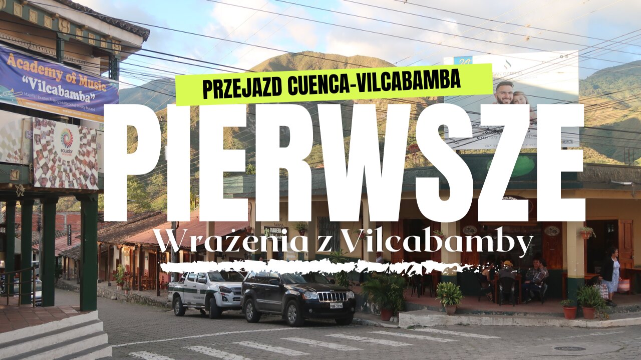 Zmierzam 🚌💨 do Doliny Długowieczności⏐Przejazd Cuenca-Loja-Vilcabamba⏐EKWADOR 🇪🇨 w 2023