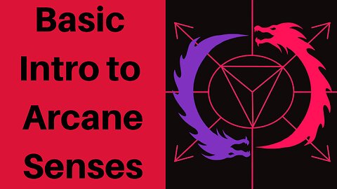 Basic Introduction to the Arcane Senses or psychic senses