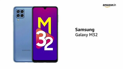 Best under budget mobile Samsung Galaxy M32 (4GB RAM AND 64GB) BY AMAZON
