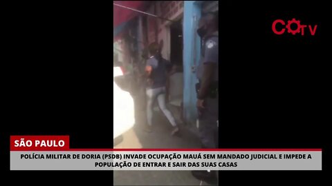 PM de Doria invade casas sem mandado judicial em São Paulo