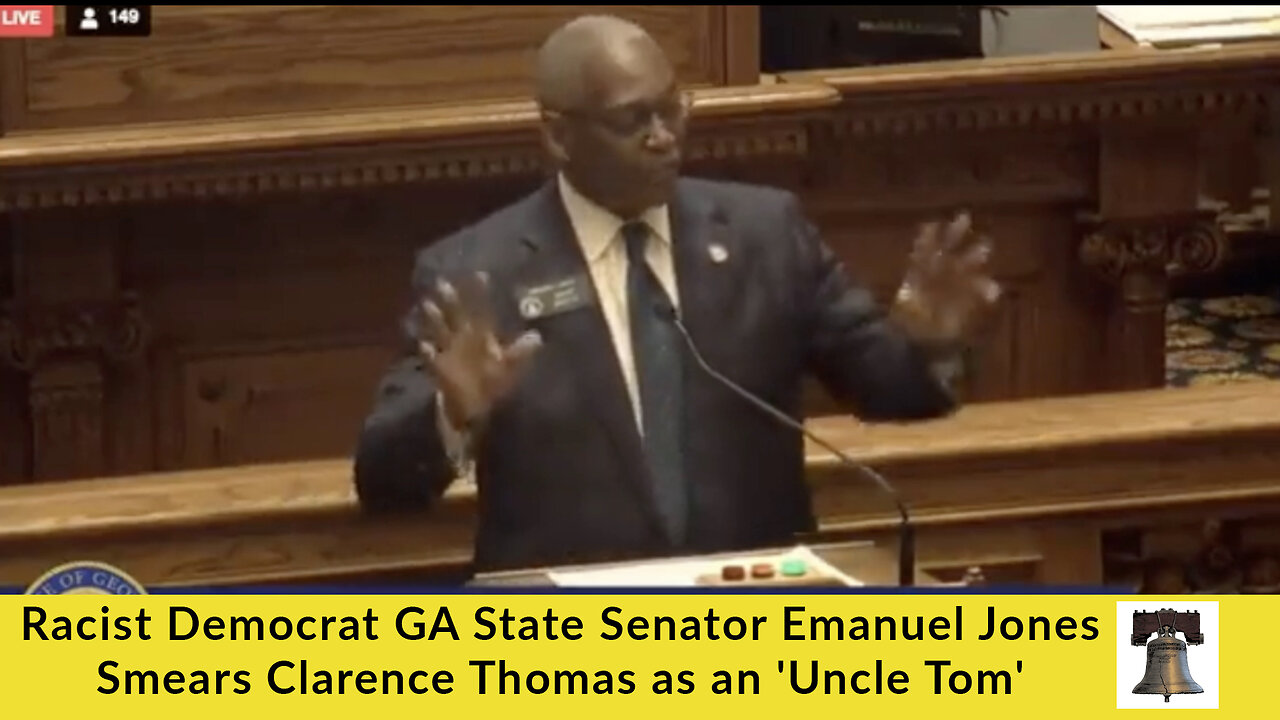 Racist Democrat GA State Senator Emanuel Jones Smears Clarence Thomas as an 'Uncle Tom'