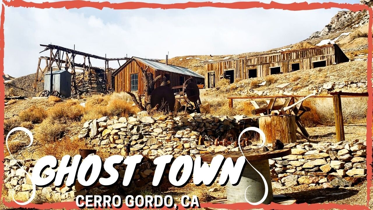 Cerro Gordo Ghost Town | Mining Town | California