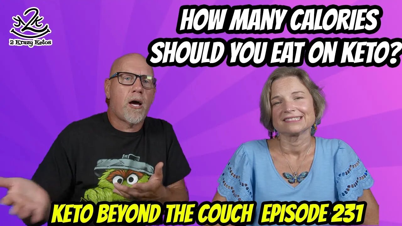 Keto Beyond the Couch ep 231 | How many calories should you eat on Keto?