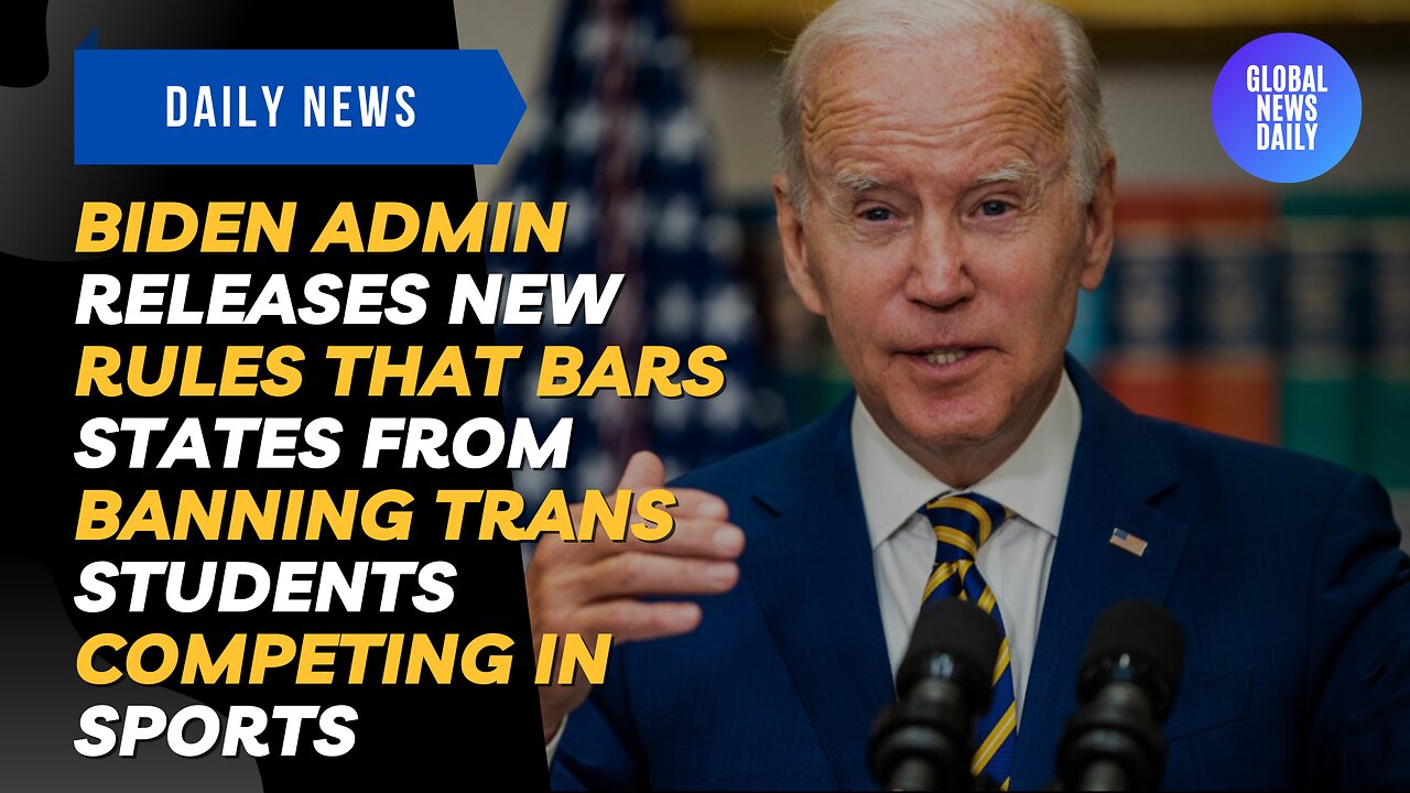 Biden Admin Releases New Rules That Bars States From Banning Trans Students Competing In Sports