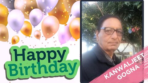 Happy Birthday Kanwaljeet Gogna Ji!