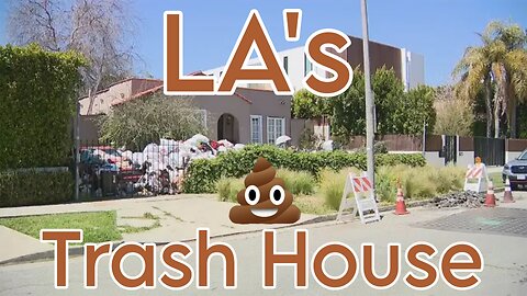 LA's Trash House