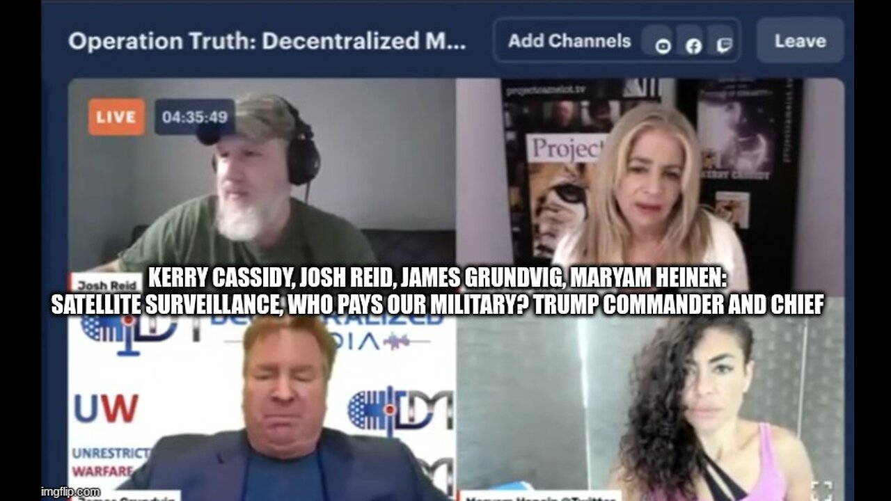 Kerry Cassidy, Josh Reid, James Grundvig, Maryam Heinen: Satellite Surveillance, Who Pays Our Military? Trump Commander and Chief