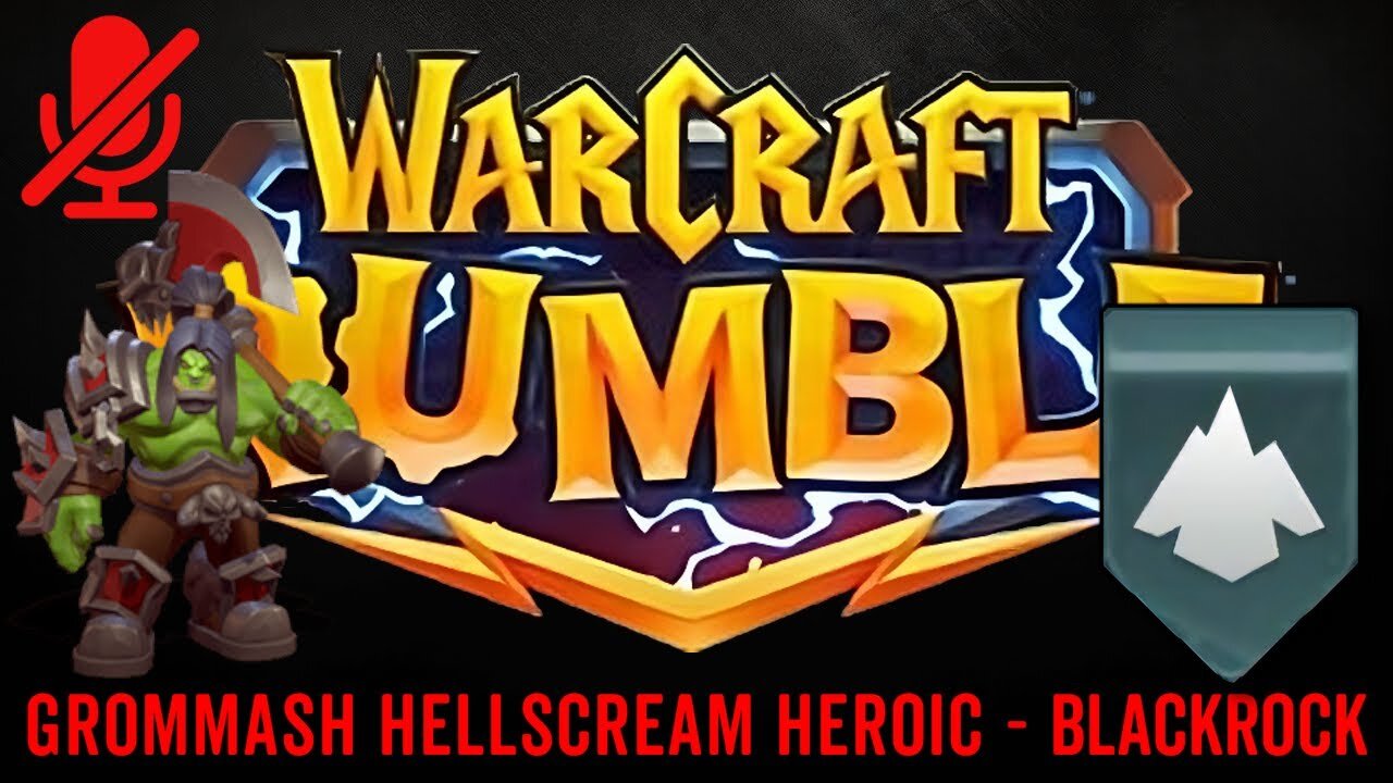 WarCraft Rumble - Grommash Hellscream Heroic - Blackrock