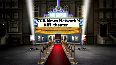 NCR News Network's Riff theater