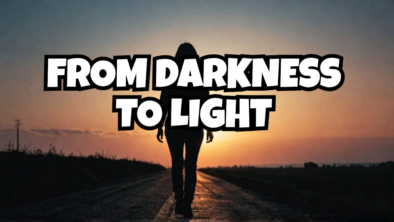 Saras Journey from DARKNESS to LIGHT