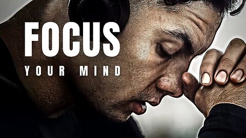 Focus Your Mind | Morning Motivation | Best Motivational Video