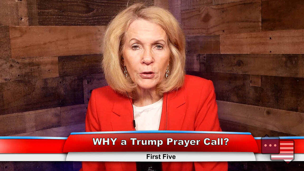 WHY a Trump Prayer Call? | First Five 3.21.23