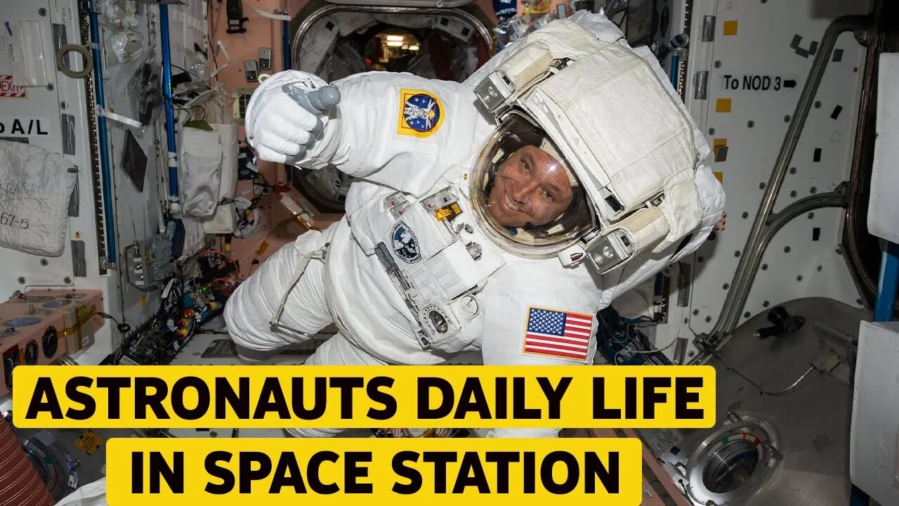 THIS IS HOW A SPACE ASTRONAUT'S DAILY LIFE LOOK LIKE? -HD