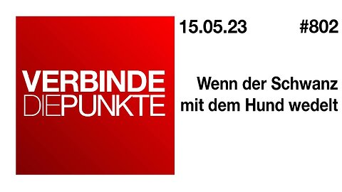 Verbinde die Punkte 802 - Wenn der Schwanz mit dem Hund wedelt vom 15.05.2023