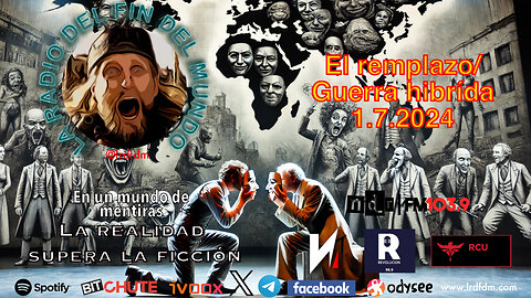 El reemplazo / guerra híbrida 1.7.2024