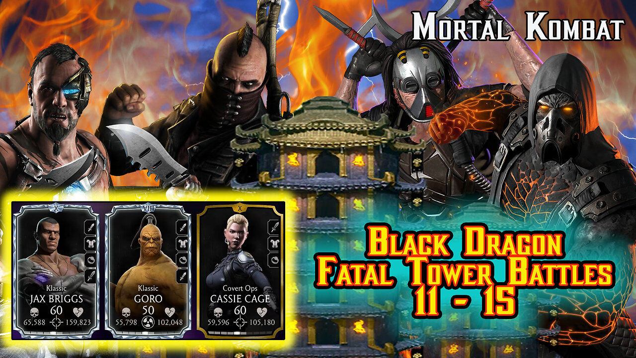 MK Mobile. Black Dragon Fatal Tower Battles 11 - 15