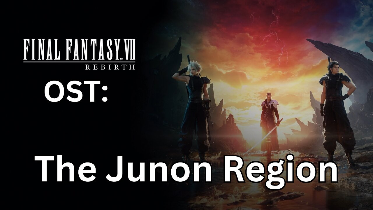 "The Junon Region" (FFVII Rebirth OST)