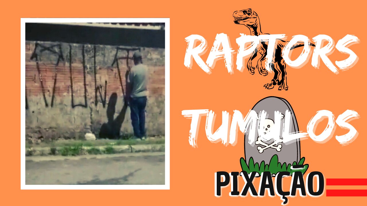 RAPTORS dan TUMULOS fejão PIXANDO O MURO DE PONTA A PONTA 2023