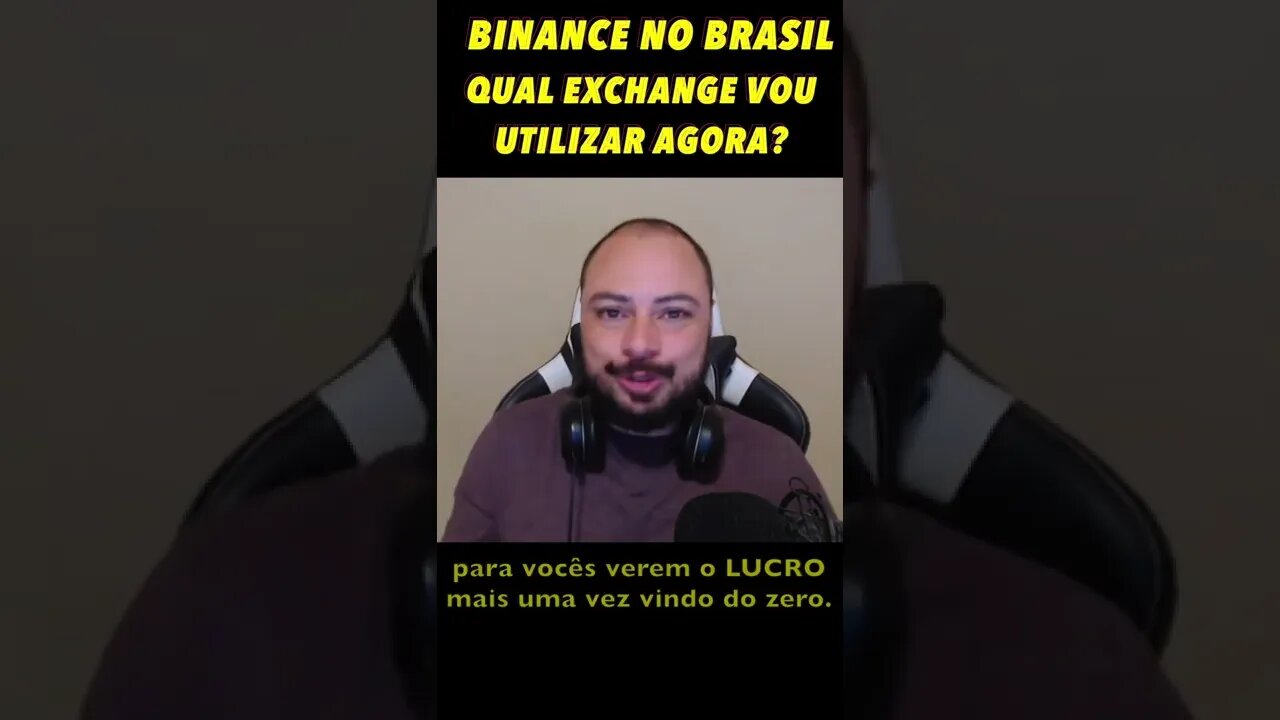 [DICA RÁPIDA] BINANCE NO BRASIL E AGORA QUAL EXCHANGE VOU UTILIZAR