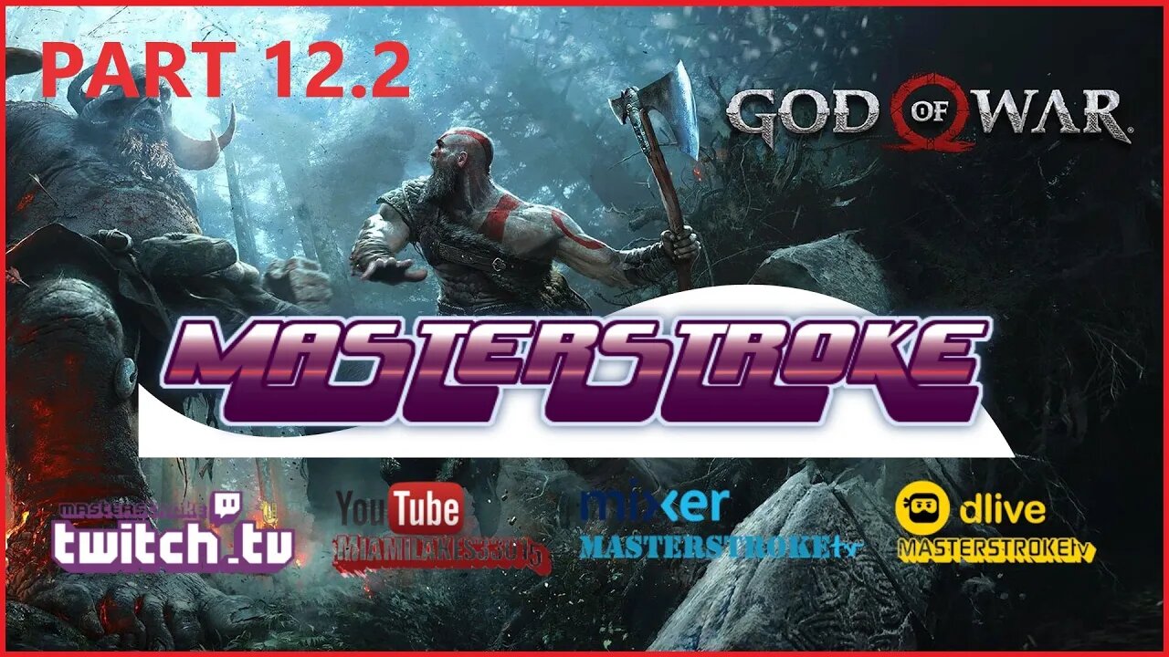 MASTERSTROKEtv Let's Play God of War - Part 12 #Gaming #Streaming #Letsplay #Subscribe