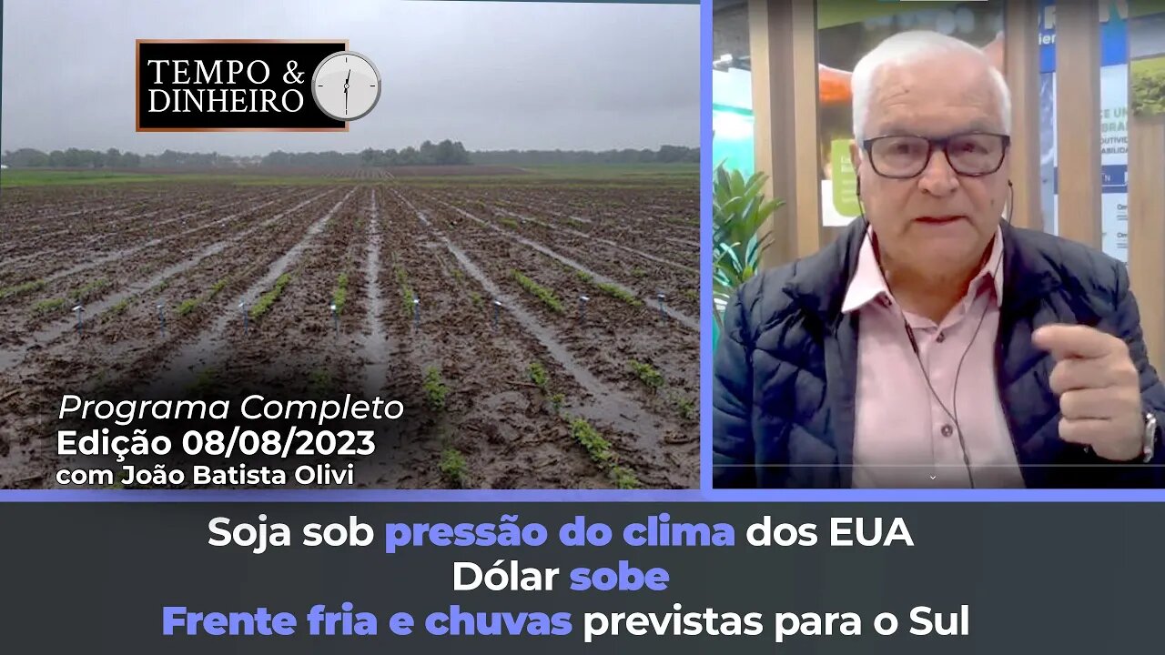 Soja em pressão do clima dos EUA e USDA Dólar sobe Frente fria e chuvas previstas para o Sul/Sudeste