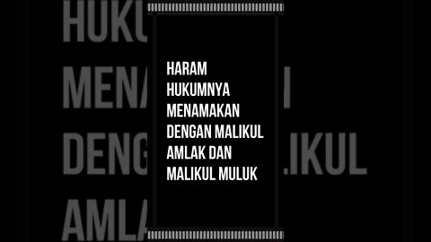 Haram hukumnya menamakan dengan Malikul Amlak dan Malikul Muluk