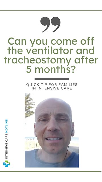 Can You Come Off the Ventilator and Tracheostomy After 5 Months?