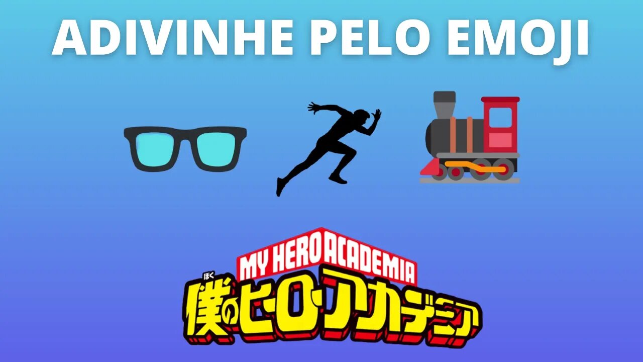 Adivinhe o Personagem Pelo Emoji de Boku No Hero - 20 Personagens de My Hero Academia