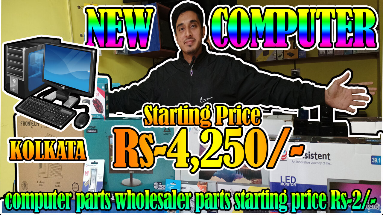 New Computer Rs-4,250/-|i-3,i-5,i-7| Computer parts wholesaler parts starting Rs-2/-