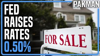 Fed Raises Rates 0.50%, Biggest Increase Since 2000
