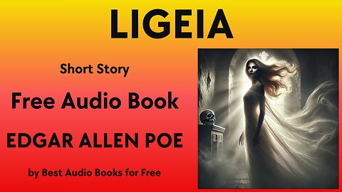 Ligeia - A Short Story - by Edgar Allen Poe - Best Audio Books for Free