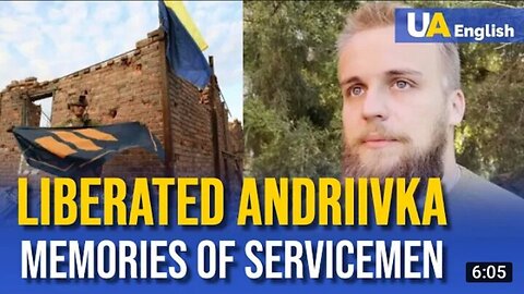 Liberated Andriivka in Donbas frontline: memories of servicemen