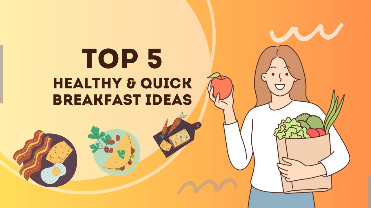 Healthy and Quick Breakfast Ideas 😋