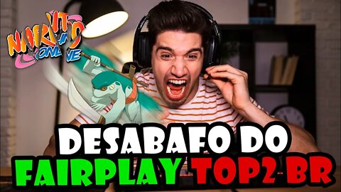 Treta PESADA no Naruto Online Desabafo do FairPlay Top 2 do BR