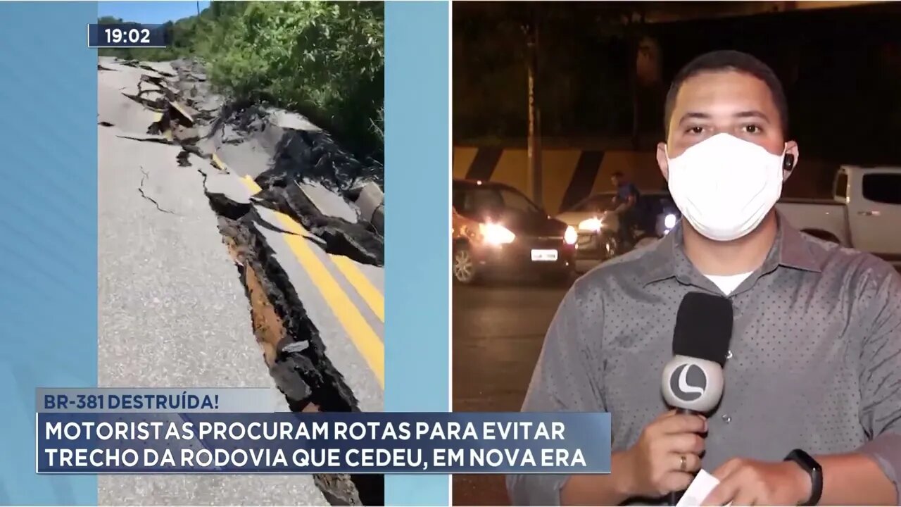 BR-381 destruída! Motoristas procuram rotas para evitar trecho da rodovia que cedeu, em Nova Era