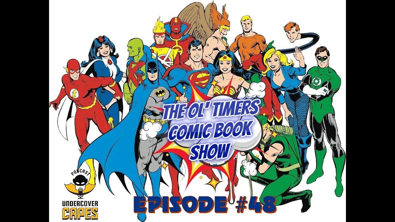 The Ol'Timers Comic Book Show #48