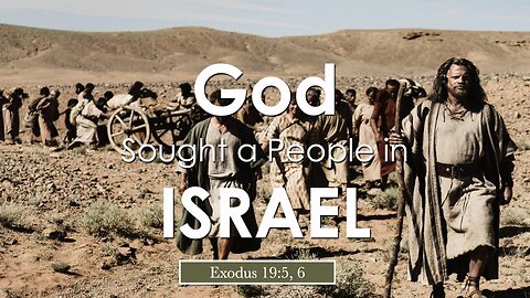 God Sought a People in Israel