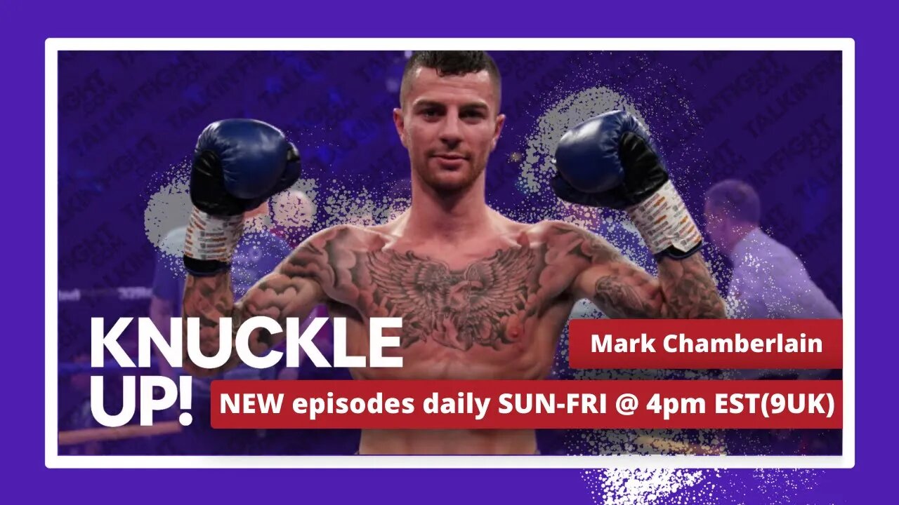 Mark Chamberlain | Knuckle Up with Mike and Cedric