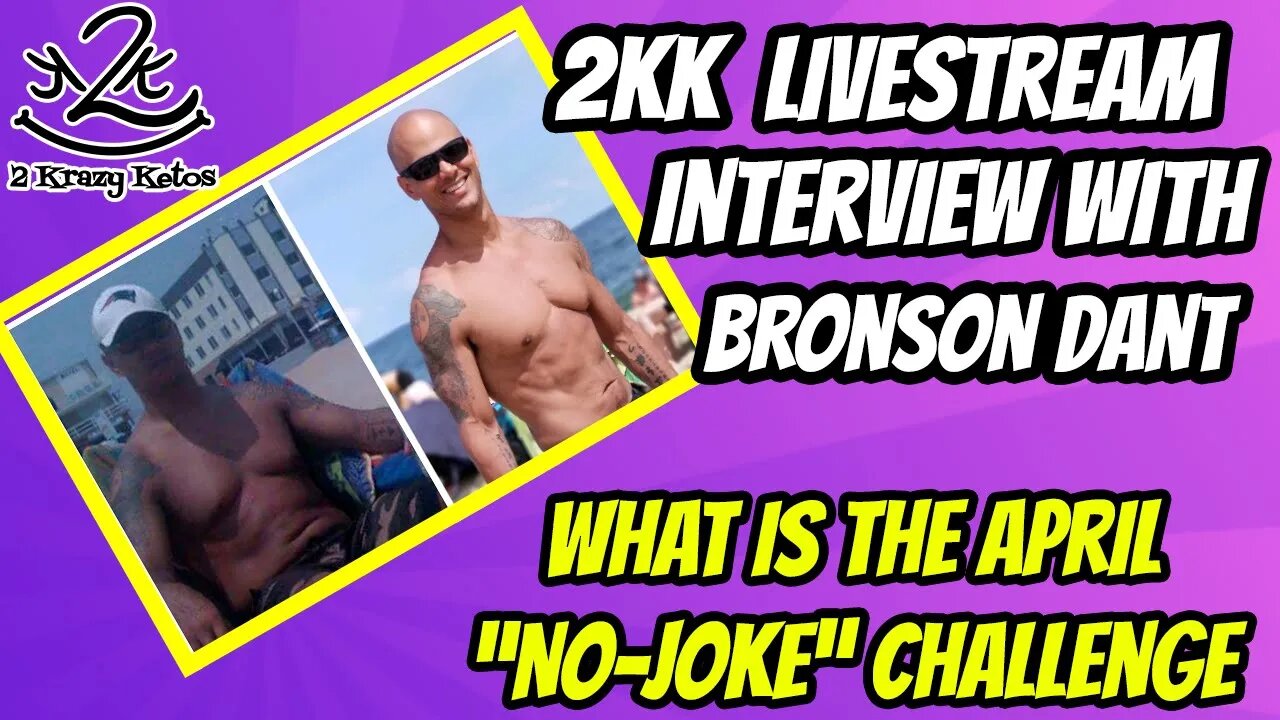 2kk Livestream | Interview with Bronson Dant | The April "No-Joke" Challenge