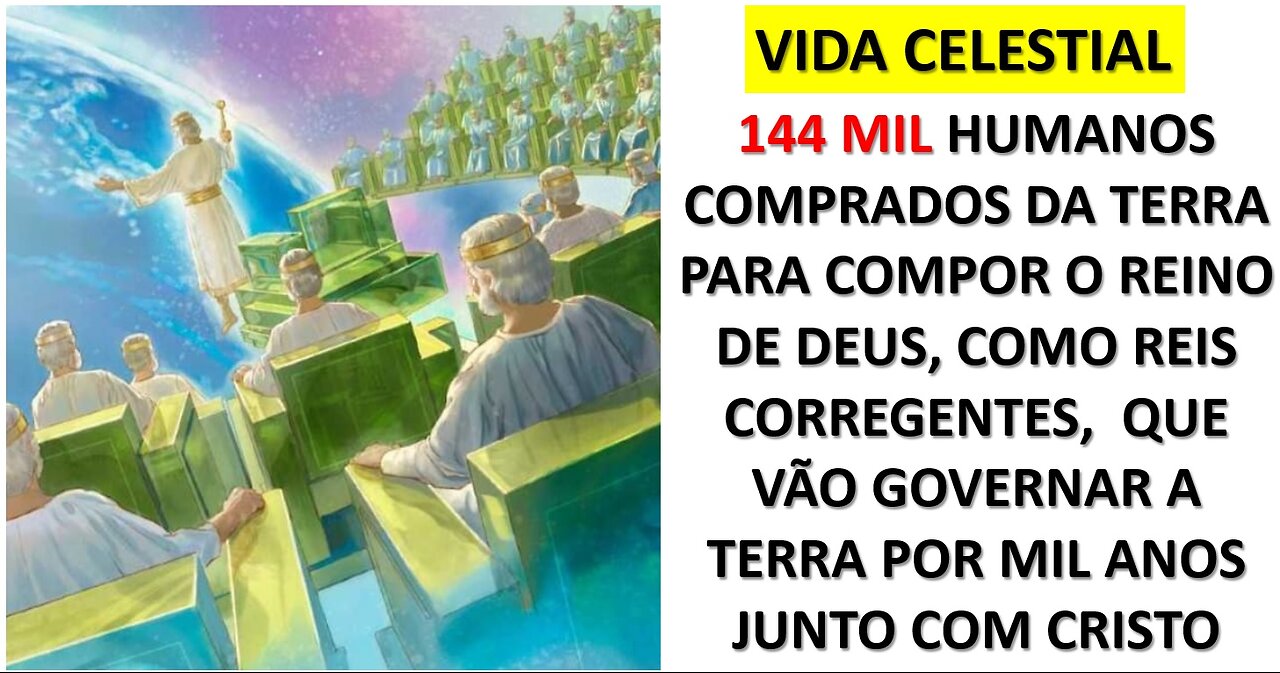 Os 144 mil ungidos a vida celestial