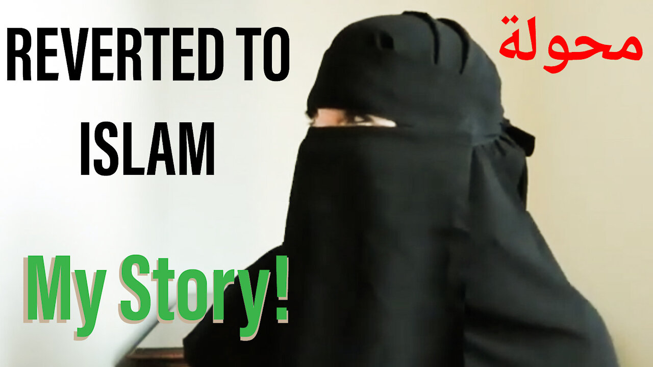 FIRST VIDEO EVER - I CONVERTED TO ISLAM STORY