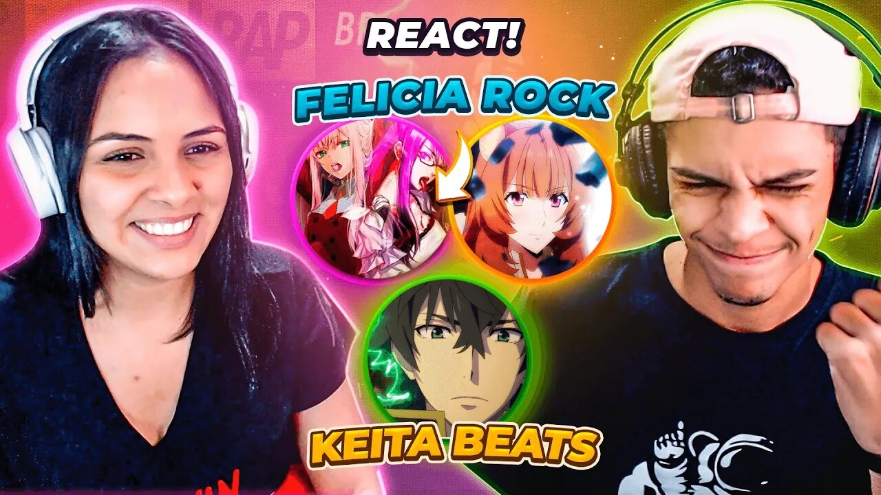 (3 em 1) Felicia Rock e Keita Beats | SEREI TUA ESPADA, INSACIALVELMENTE e RAP LENDÁRIO DO NAOFUMI 🔥