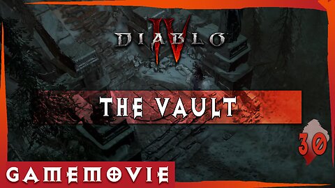 Diablo 4 ACT 4 Game Movie | THE VAULT