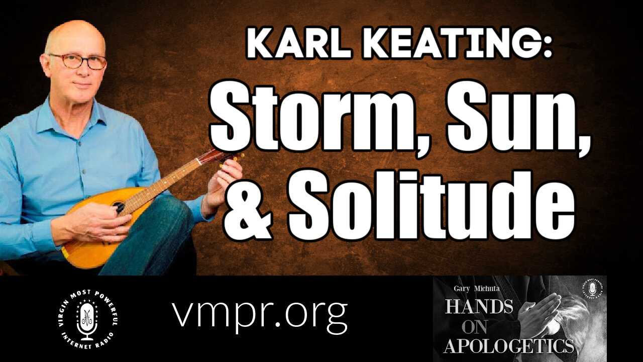 24 Feb 22, Hands on Apologetics: Storm, Sun, and Solitude