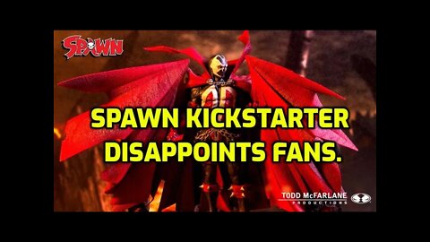 MCFARLANE SPAWN KICKSTARTER - KICKSTARTER SPAWN DISAPPOINTS FANS - NINJA KNIGHT