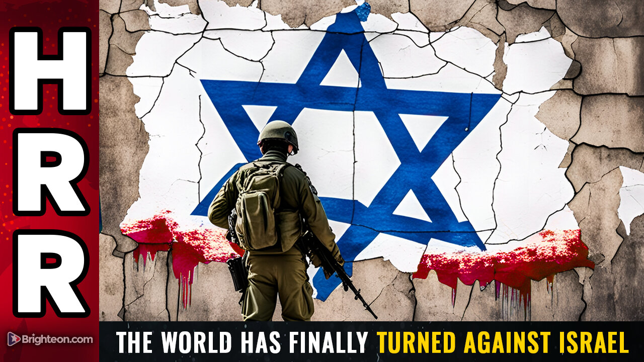 The world has finally turned against Israel